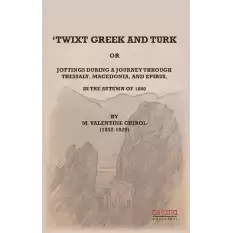 Twixt Greek and Turk