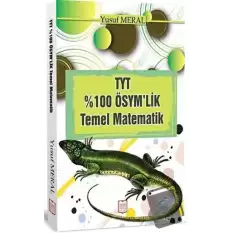 TYT %100 ÖSYMlik Temel Matematik