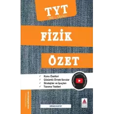 TYT Fizik Özet (YKS 1. Oturum)