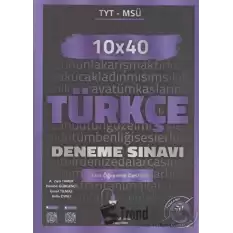 TYT - MSÜ Türkçe 10x40 Deneme Sınavı