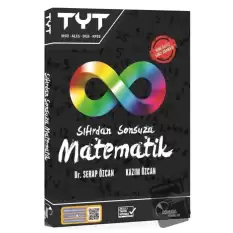 TYT Sıfırdan Sonsuza Matematik