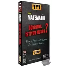 TYT Temel Matematik Öğrenmek İstiyor musun? 2. Kitap