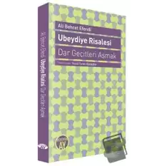 Ubeydiye Risalesi - Dar Geçitleri Aşmak