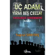 Üç Adam Yirmi Beş Cellat