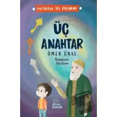 Üç Anahtar - Evliyalar İle Yolculuk