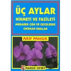 Üç Aylar Hikmeti ve Fazileti (Fihristli) (Üç Aylar-001)