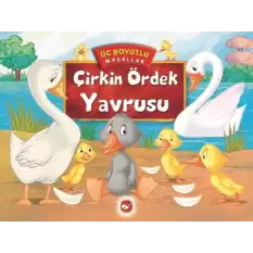 Çirkin Ördek Yavrusu - Üç Boyutlu Masallar (Ciltli)