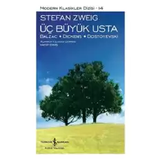 Üç Büyük Usta: Balzac - Dıckens - Dostoyevski (Ciltli)