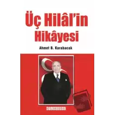 Üç Hilal’in Hikayesi