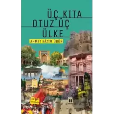 Üç Kıta Otuz Üç Ülke