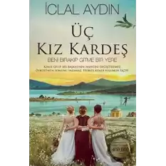 Üç Kız Kardeş (Ciltli)