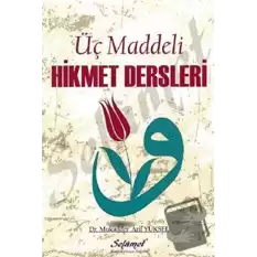 Üç Maddeli Hikmet Dersleri