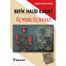 Üç Nesil Üç Hayat Gençler İçin Türk Klasikleri