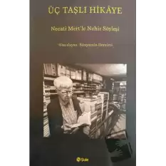 Üç Taşlı Hikaye