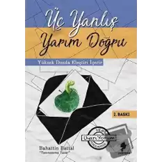 Üç Yanlış Yarım Doğru