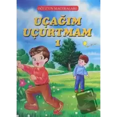 Uçağım Uçurtmam 1 - Oğuzun Maceraları