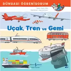 Uçak Tren ve Gemi