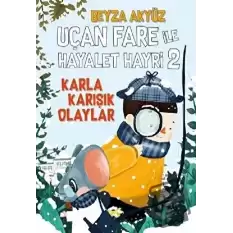 Uçan Fare ile Hayalet Hayri 2