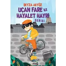 Uçan Fare ile Hayalet Hayri Serisi (3 Kitap Takım)