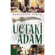 Uçtaki Adam