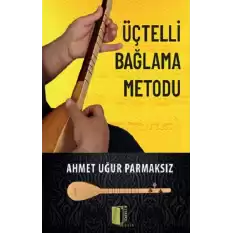 Üçtelli Bağlama Metodu