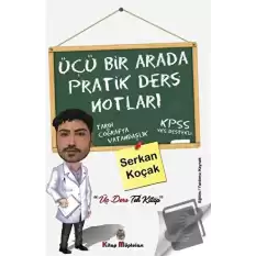 Üçü Bir Arada Pratik Ders Notları