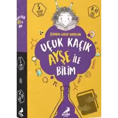 Uçuk Kaçık Ayşe ile Bilim (5 kitap Takım)