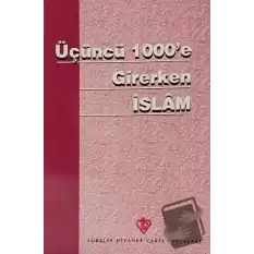 Üçüncü 1000e Girerken İslam