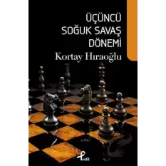 Üçüncü Soğuk Savaş Dönemi