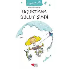 Uçurtmam Bulut Şimdi