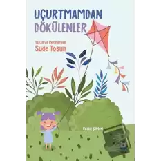 Uçurtmamdan Dökülenler