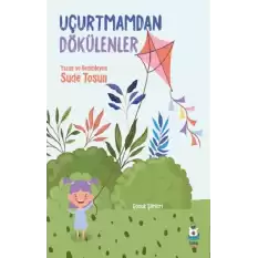 Uçurtmamdan Dökülenler