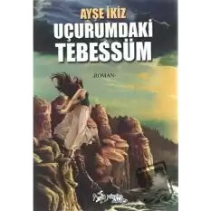 Uçurumdaki Tebessüm