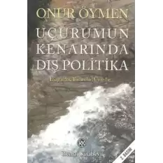 Uçurumun Kenarında Dış Politika