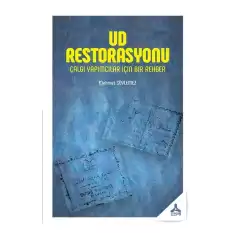 Ud Restorasyonu - Çalgı Yapımcılar İçin Bir Rehber