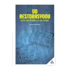 Ud Restorasyonu Çalgı Yapımcılar İçin Bir Rehber