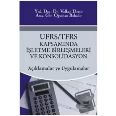 UFRS / TFRS Kapsamında İşletme Birleşmeleri ve Konsolidasyon