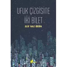 Ufuk Çizgisine İki Bilet