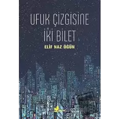 Ufuk Çizgisine İki Bilet