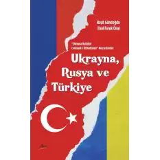 Ukrayna Halaskar Cemiyyet-i İttihadiyyesi Neşriyatından Ukrayna, Rusya Ve Türkiye