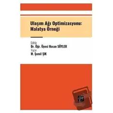 Ulaşım Ağı Optimizasyonu: Malatya Örneği