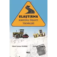 Ulaştırma Karayolu İnşaatı Teknikleri