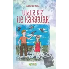 Ulduz Kız ve Kargalar