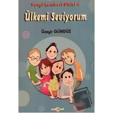 Ülkemi Seviyorum - Sevgi Çemberi Dizisi 4