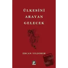 Ülkesini Arayan Gelecek