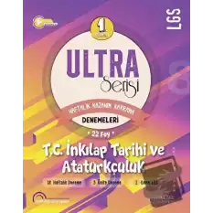 Ultra Serisi LGS 1. Dönem TC. İnkilap Tarihi Ve Atatürkçülük Denemeleri