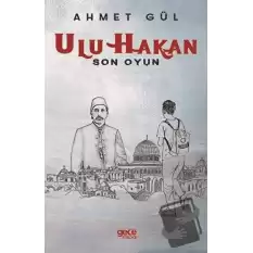 Ulu Hakan - Son Oyun