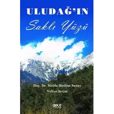 Uludağın Saklı Yüzü