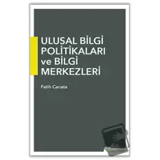 Ulusal Bilgi Politikaları ve Bilgi Merkezleri