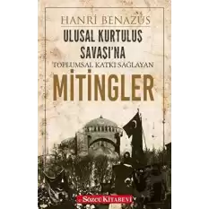 Ulusal Kurtuluş Savaşı’na Toplumsal Katkı Sağlayan Mitingler